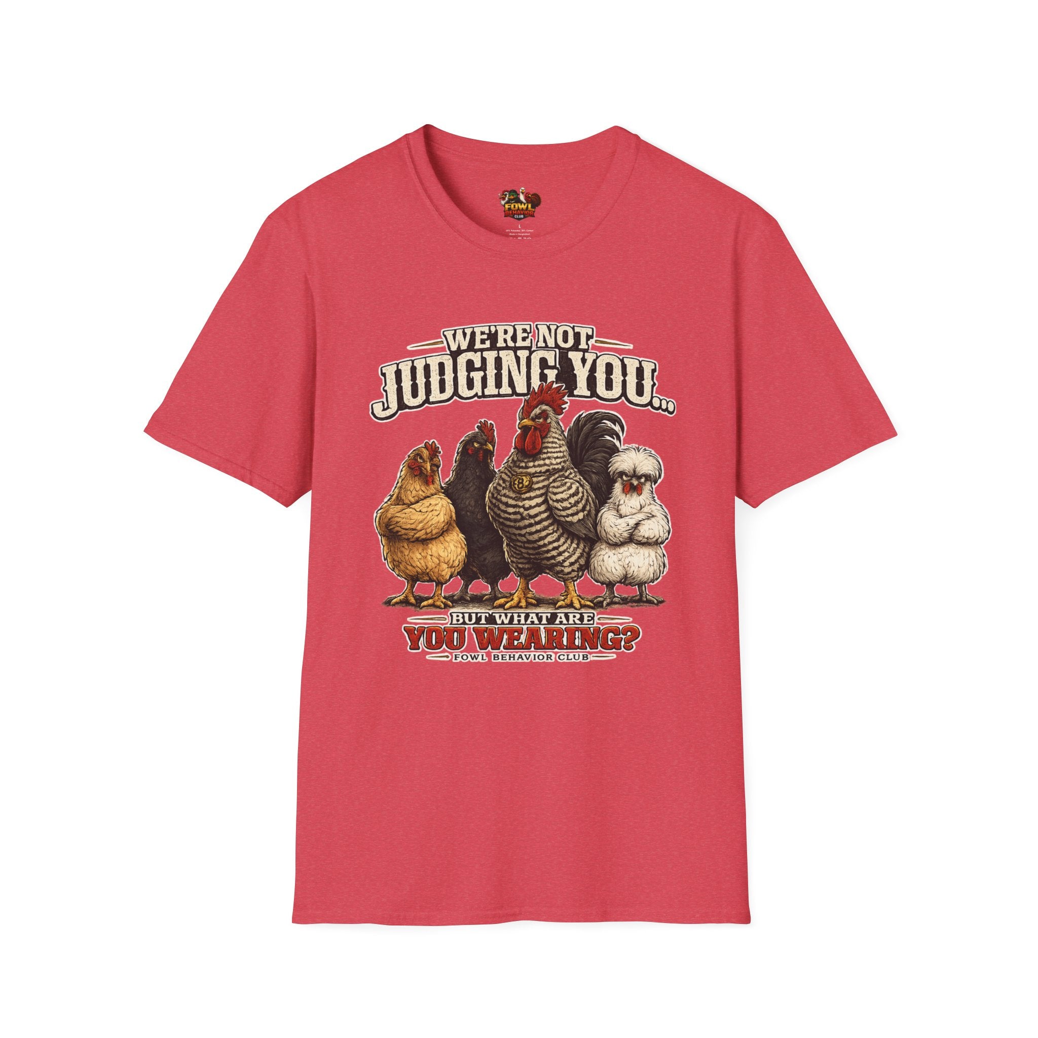 We're Not Judging you... T-Shirt