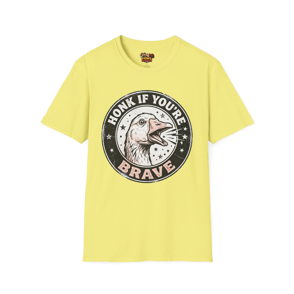 Honk if You're Brave T-Shirt