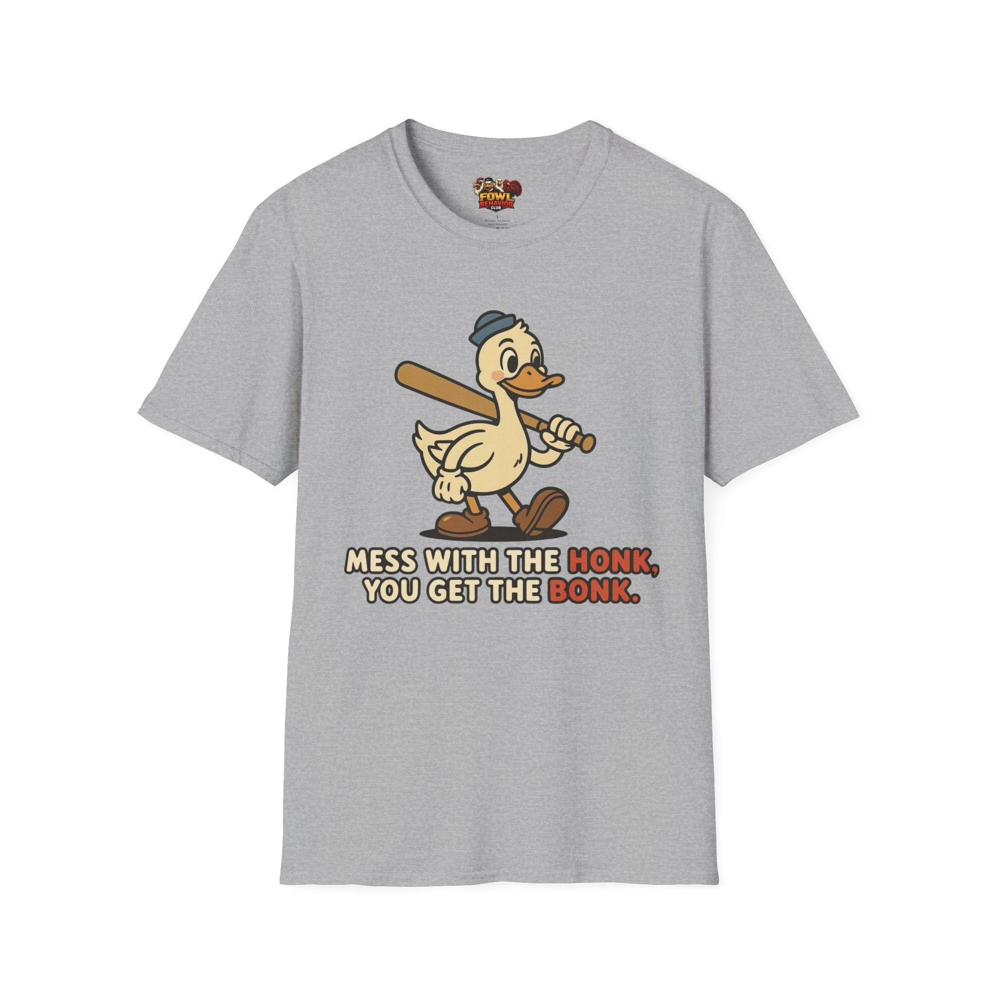 Mess with the Honk T-Shirt