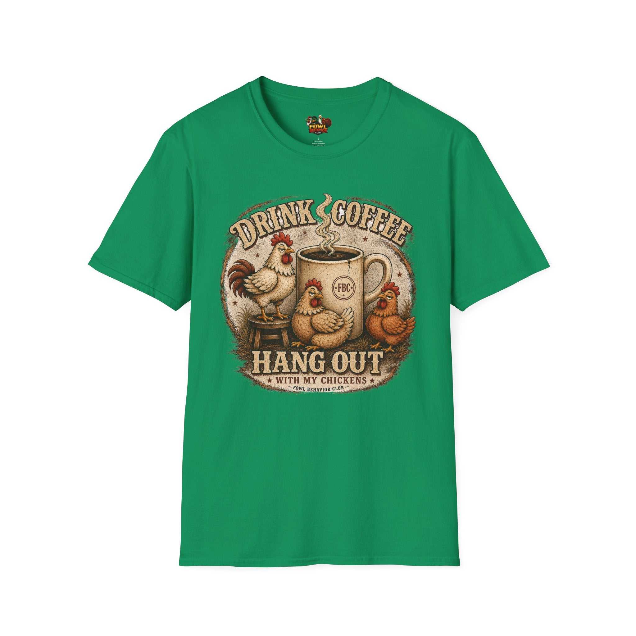 Drink Coffee and Hang out with my Chickens T-Shirt