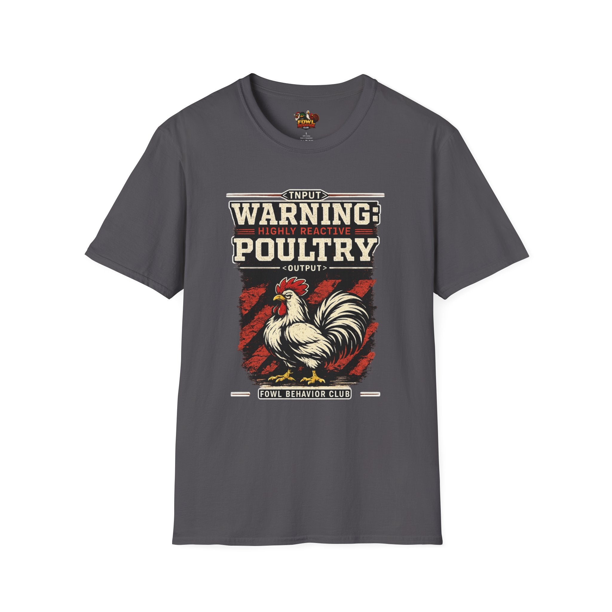 Warning: Highly Reactive Poultry T-Shirt