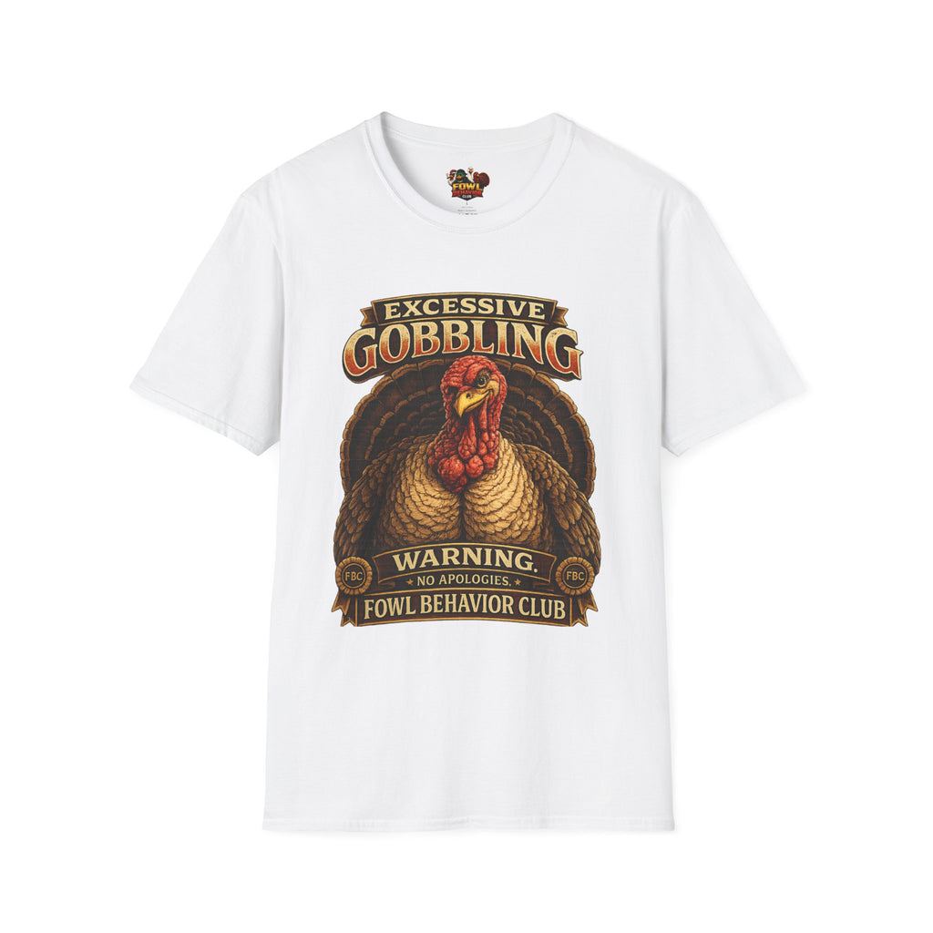 Excessive Gobbling T-Shirt