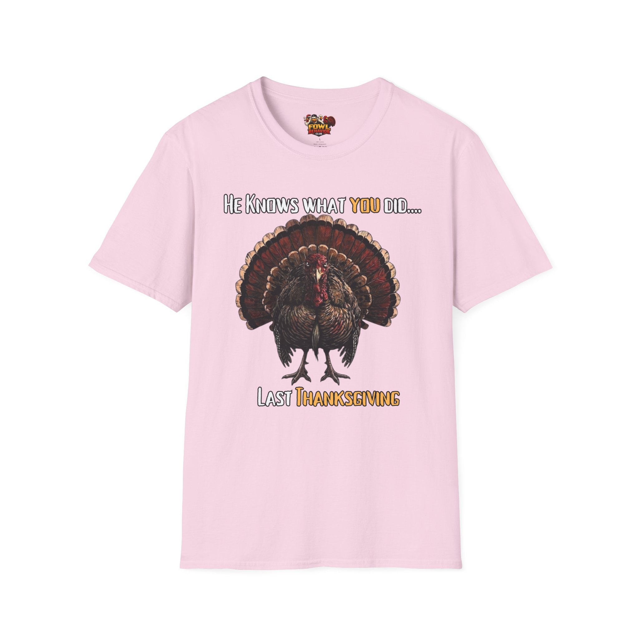He knows what you did last Thanksgiving T-Shirt