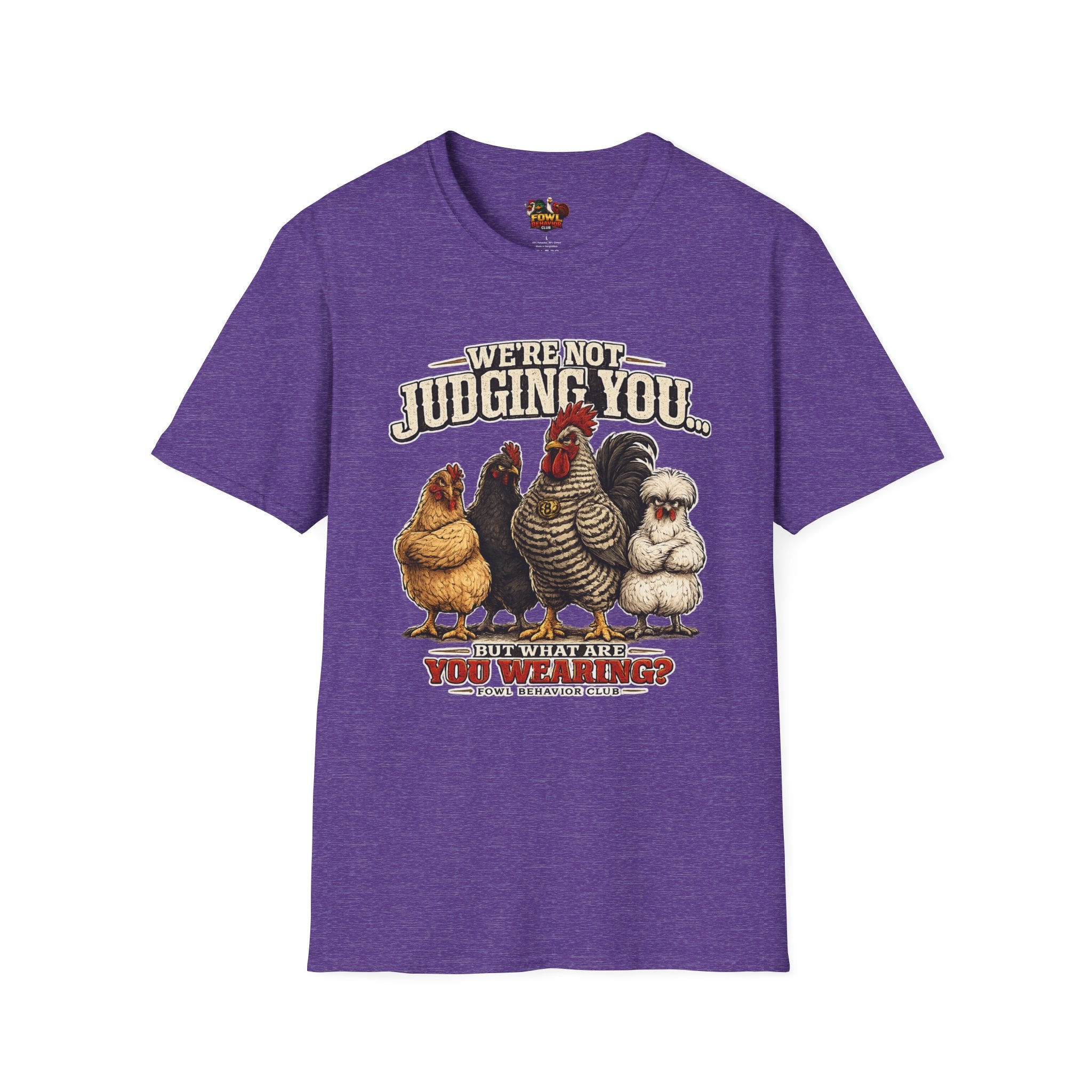 We're Not Judging you... T-Shirt