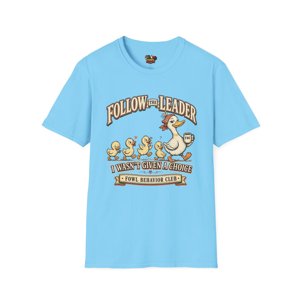 Follow the Leader T-Shirt