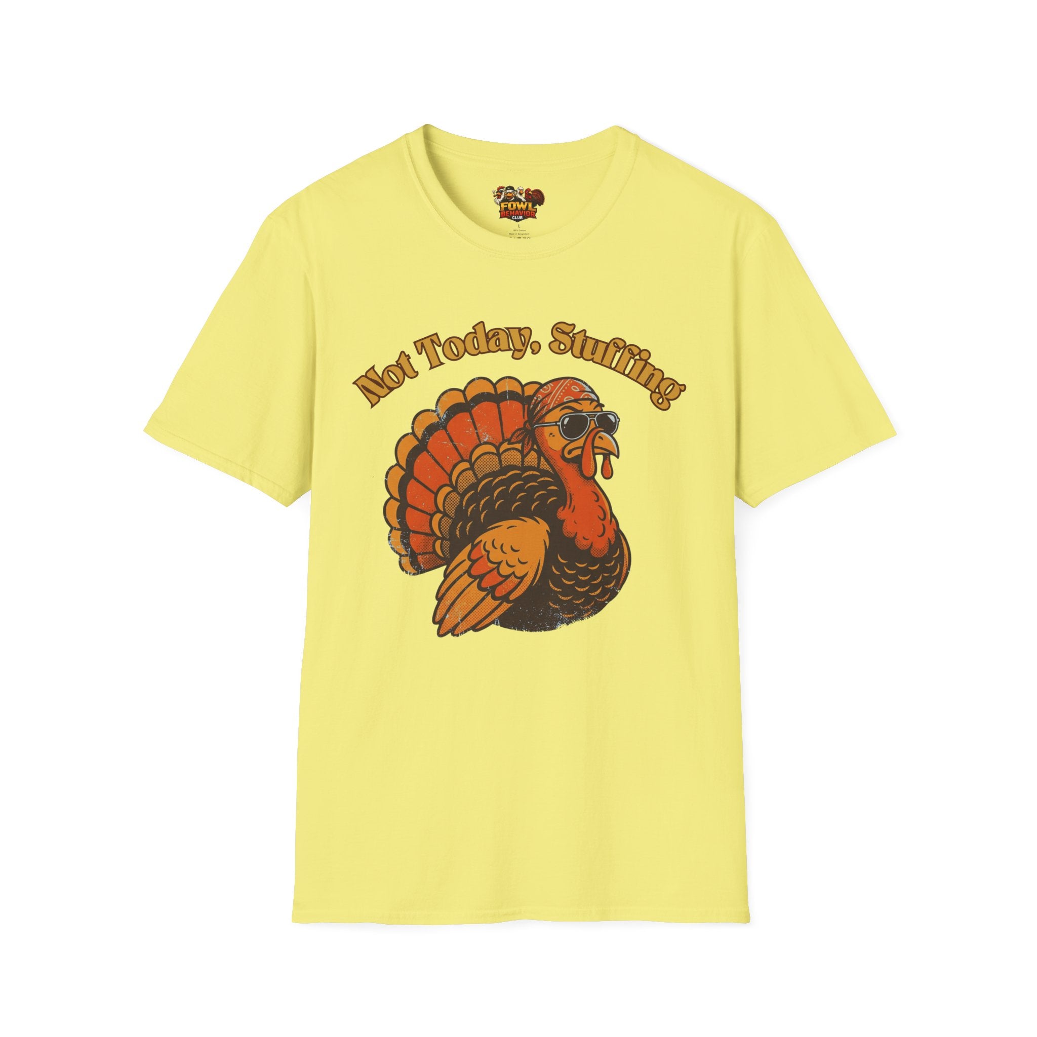 Not Today Stuffing T-Shirt