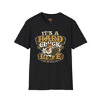 Hard Cluck Life T-Shirt
