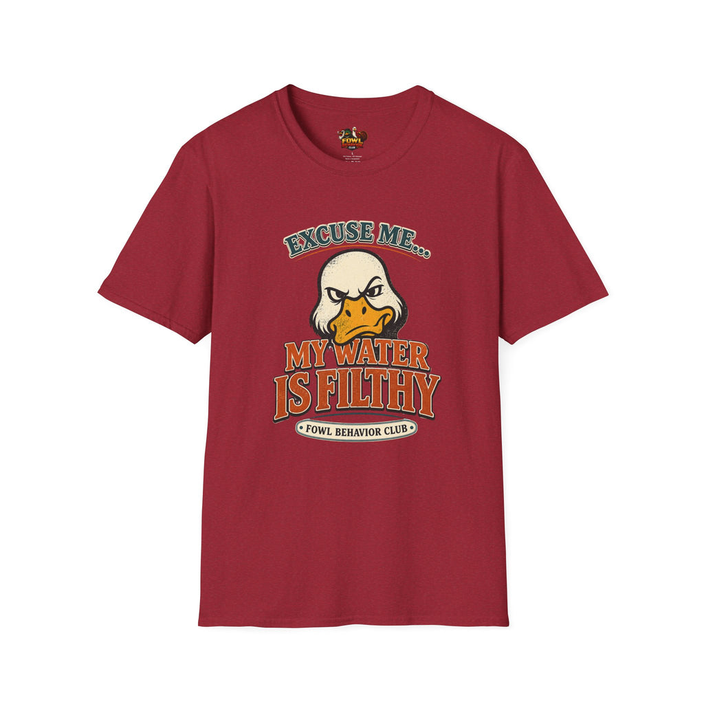 My Water is Filthy T-Shirt