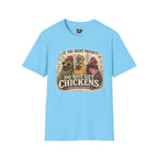 Do Not Get Chickens T-Shirt