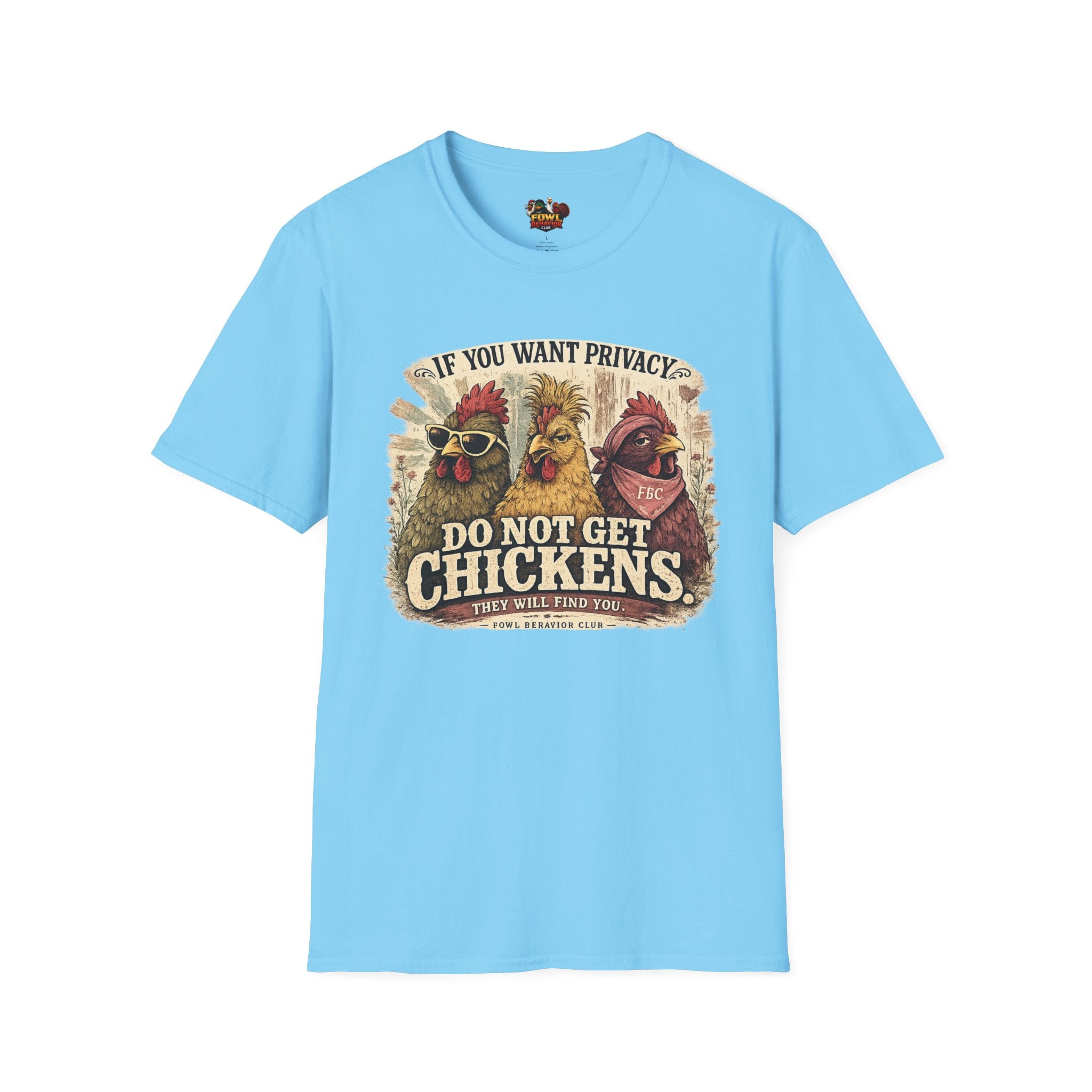 Do Not Get Chickens T-Shirt