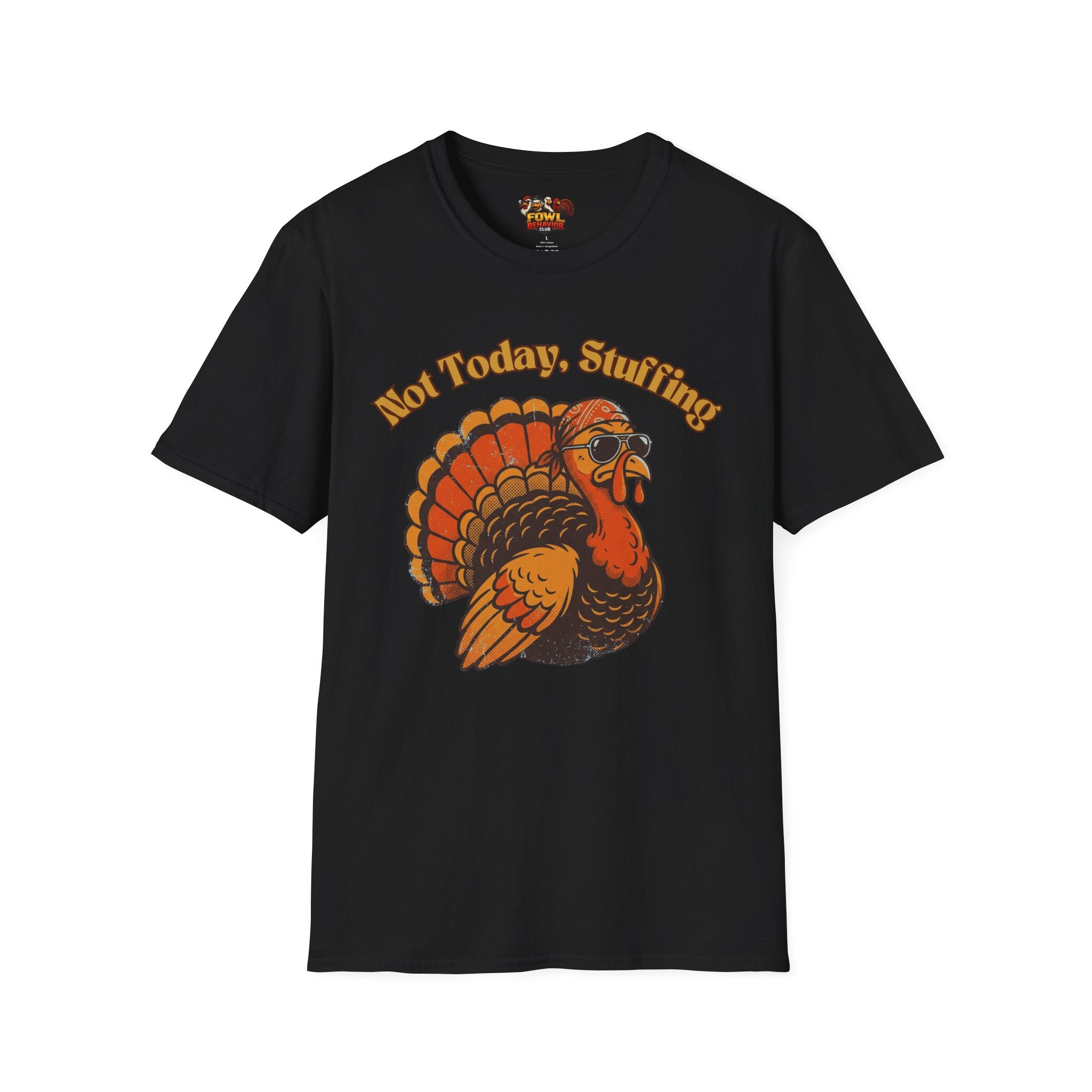 Not Today Stuffing T-Shirt