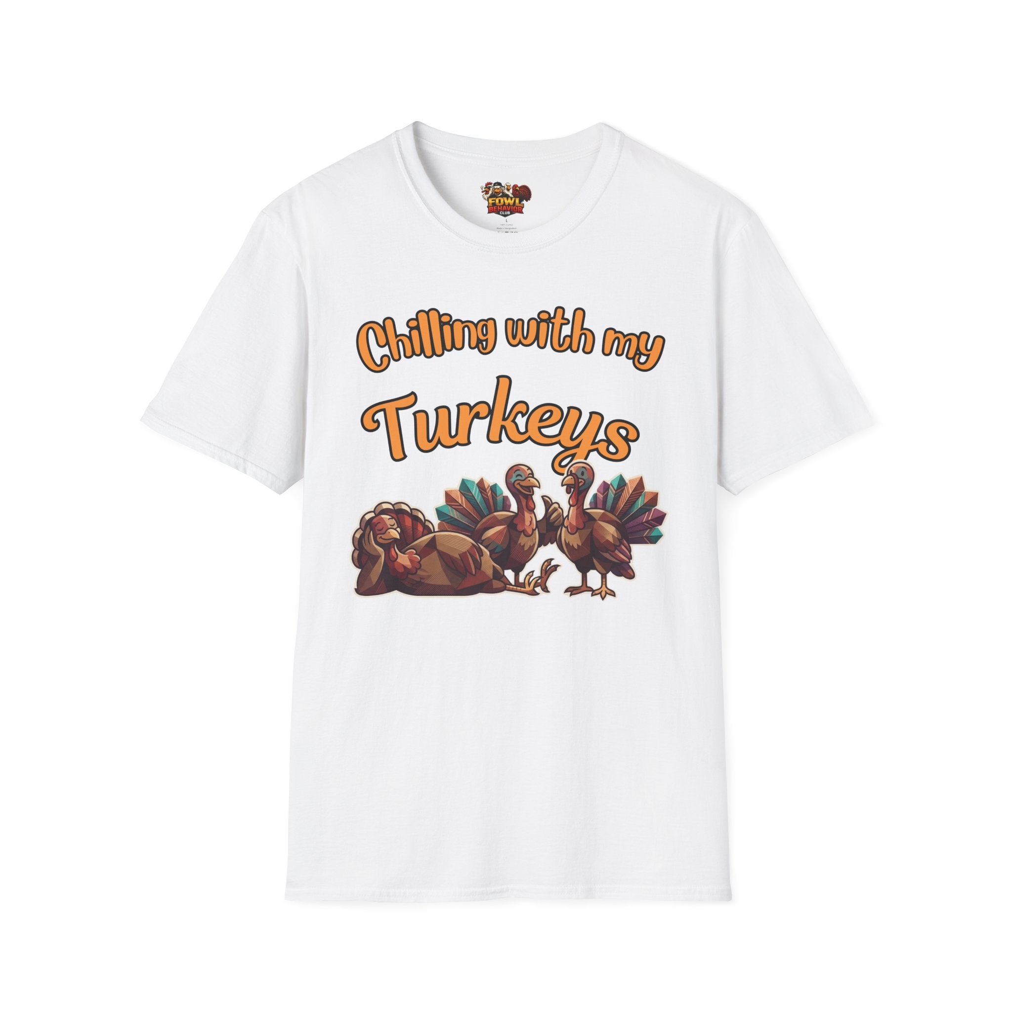 Chilling with my Turkeys T-Shirt