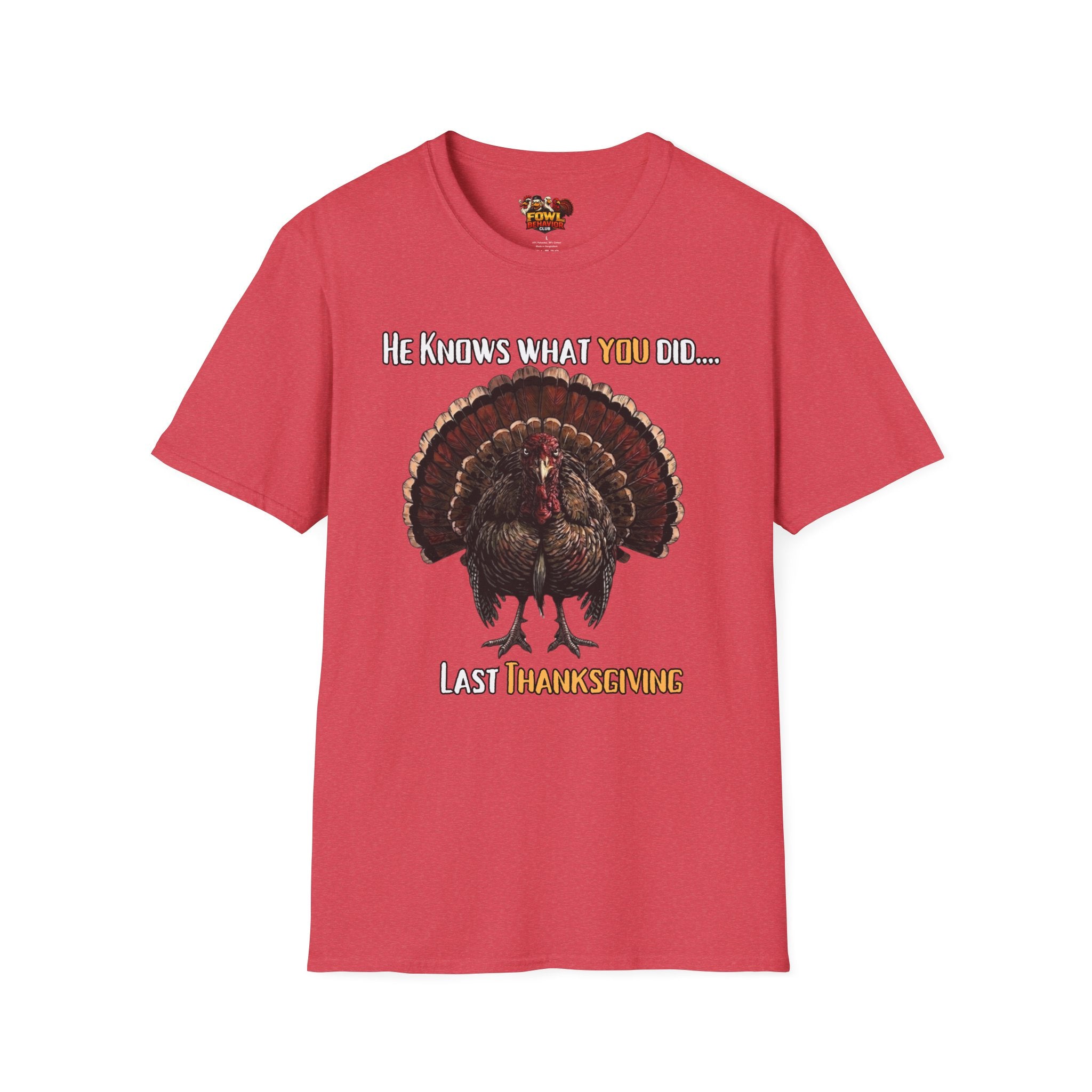 He knows what you did last Thanksgiving T-Shirt
