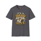 Hard Cluck Life T-Shirt