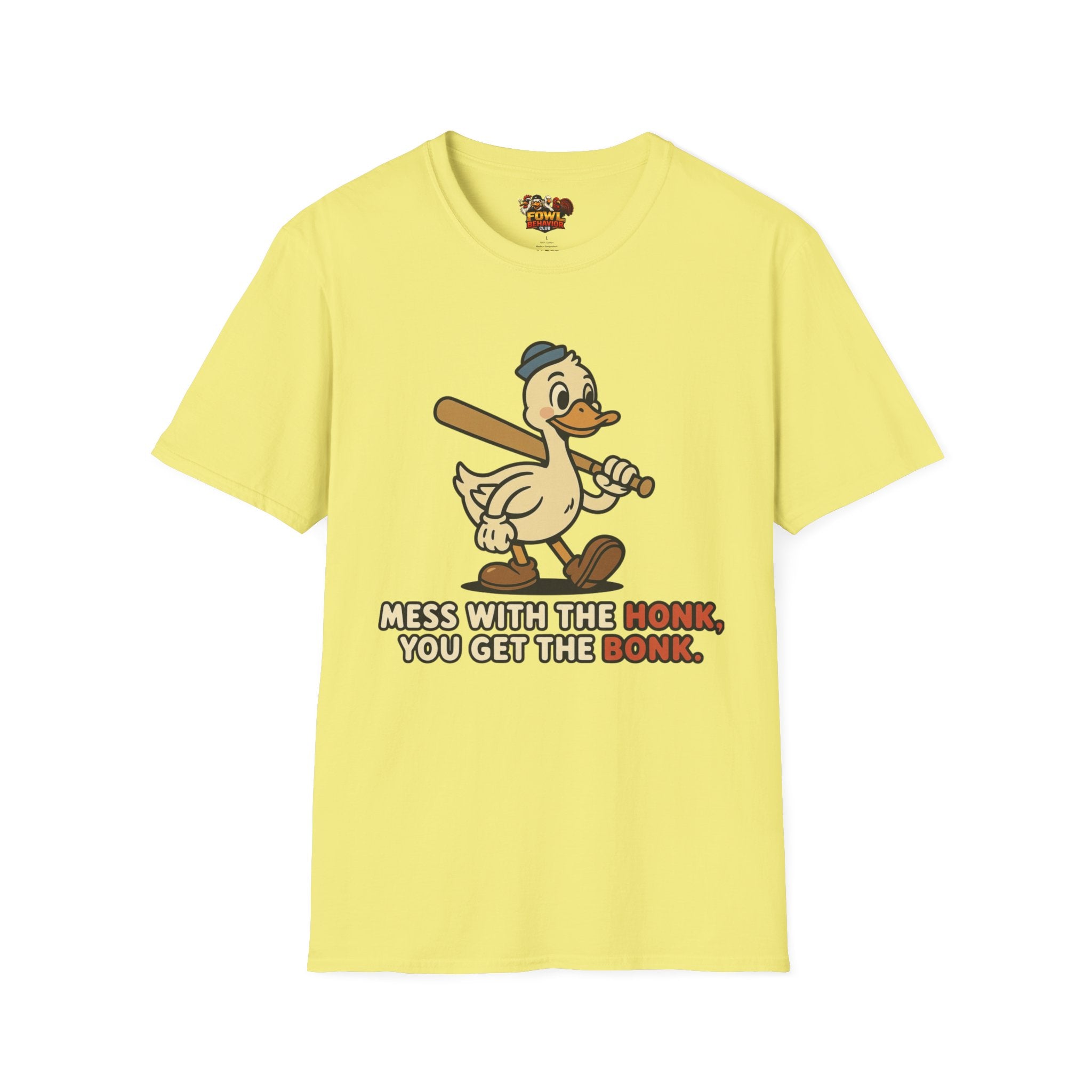 Mess with the Honk T-Shirt