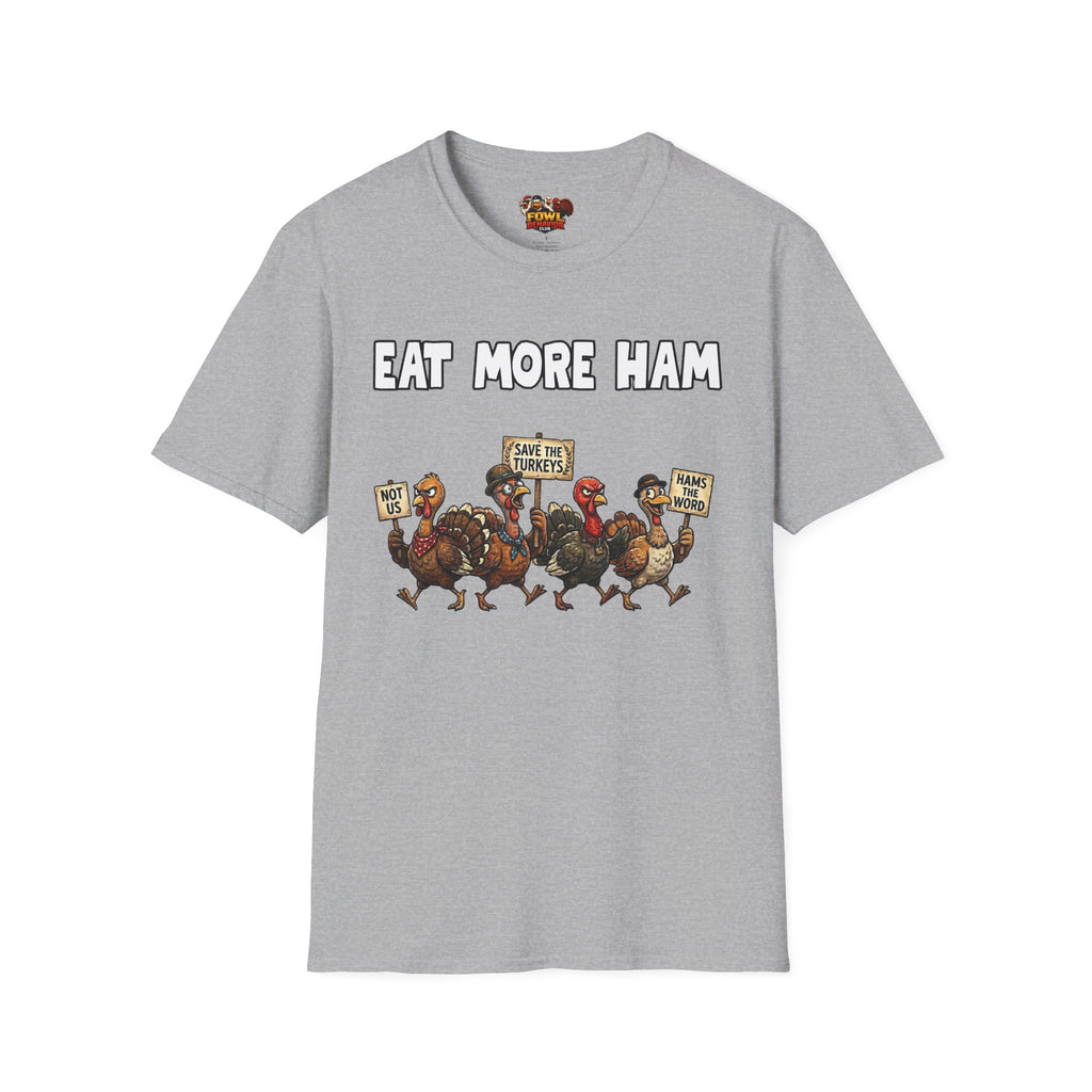 Eat More Ham T-Shirt
