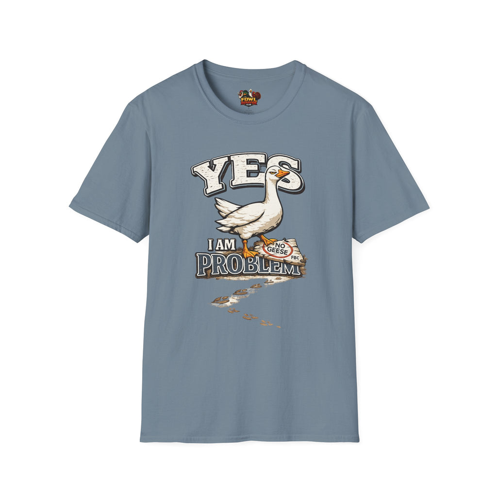Yes I am the Problem T-Shirt