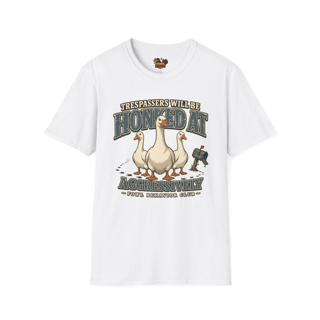 Trespassers will be Honked at T-Shirt
