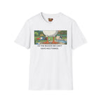 Why we can't have nice things T-Shirt