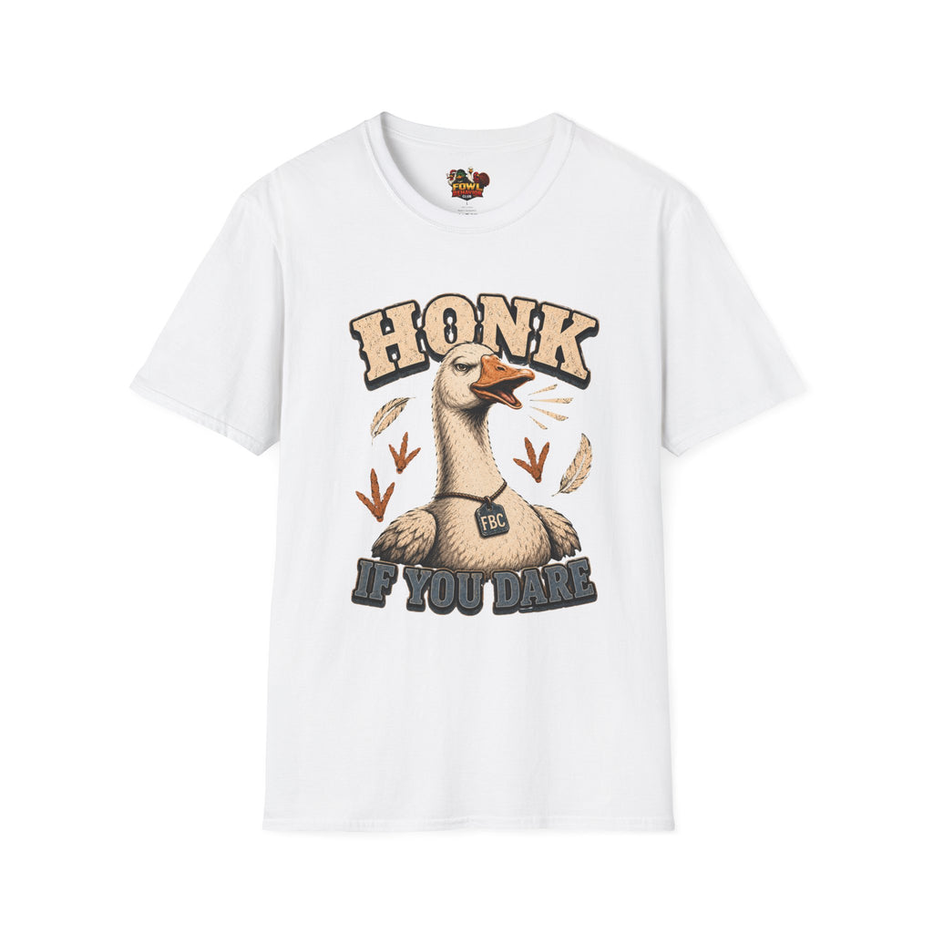 Honk if you Dare T-Shirt