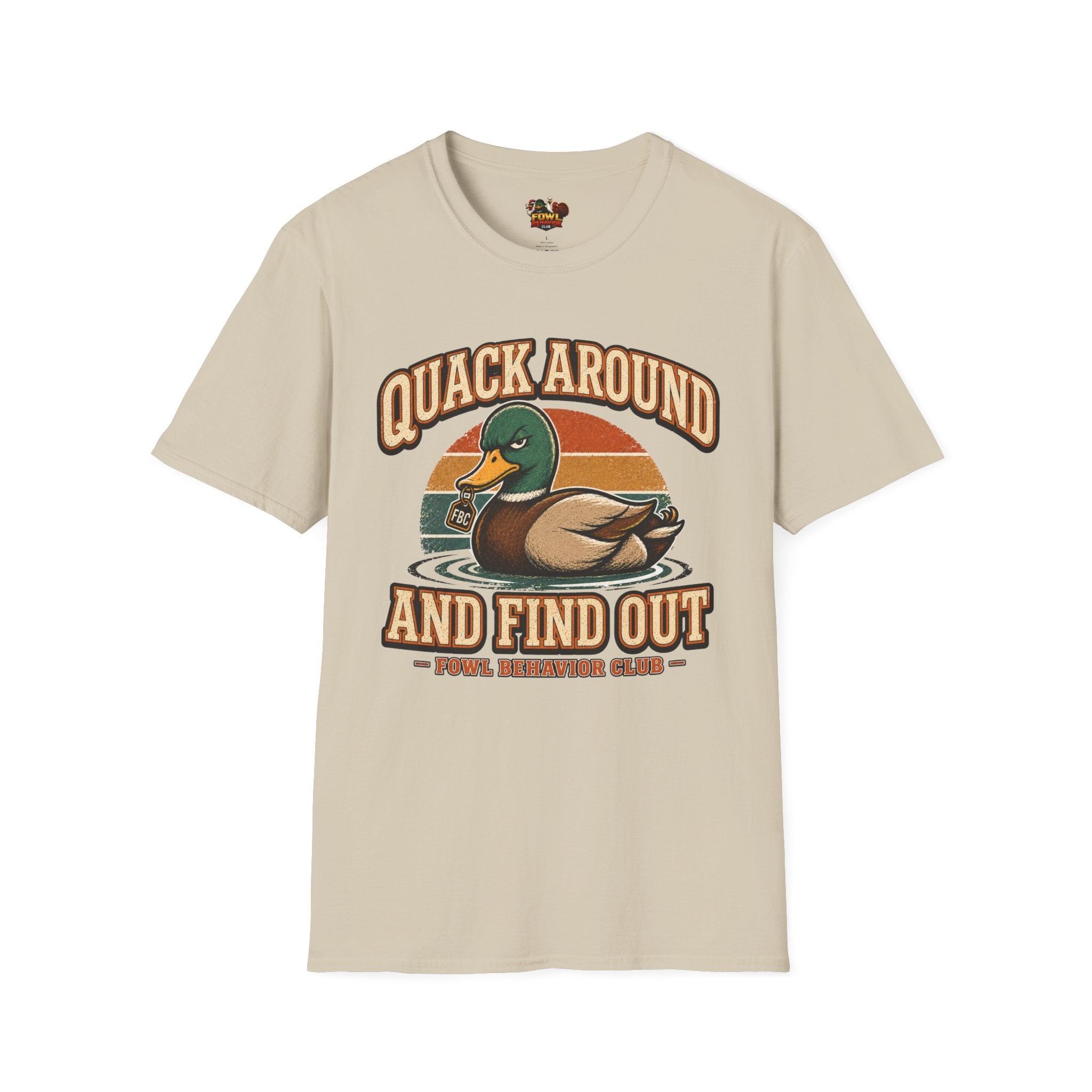 Quack Around and Find Out T-Shirt