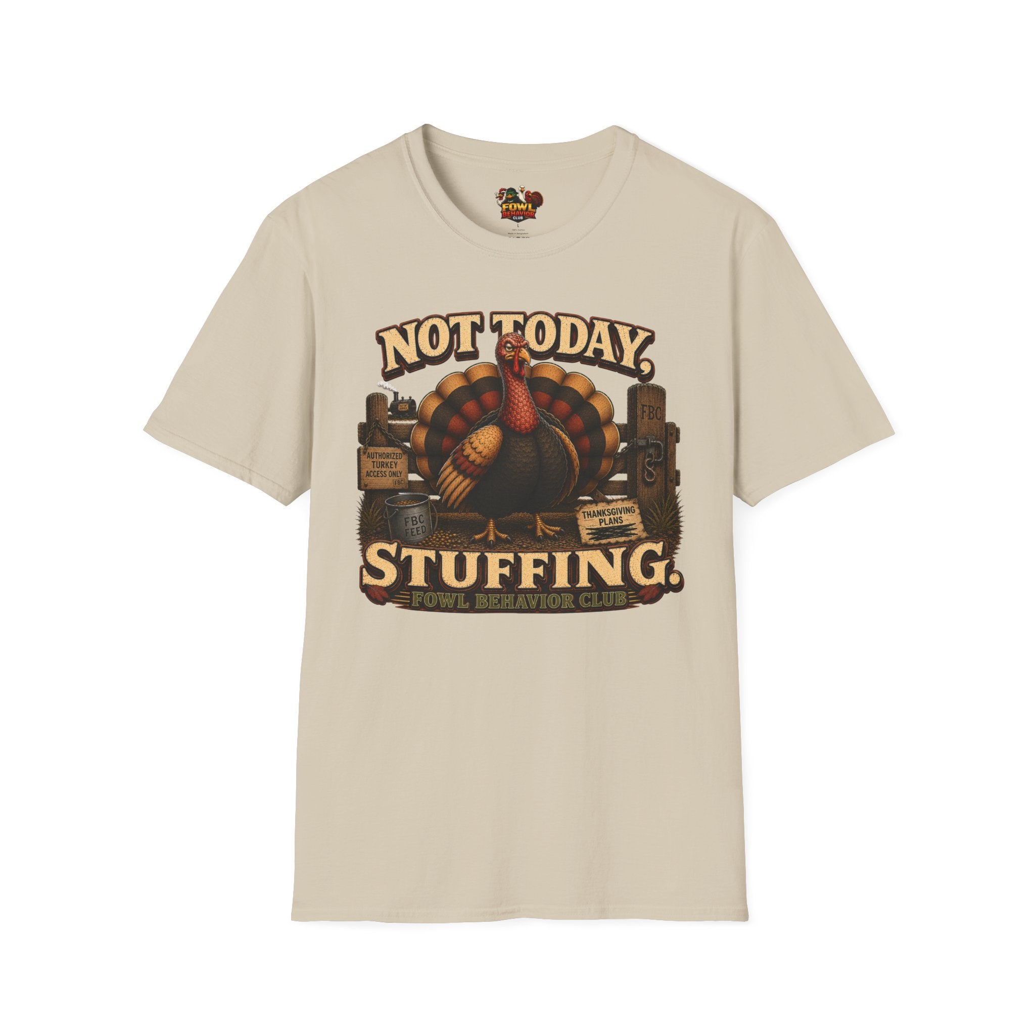 Not Today Stuffing T-Shirt
