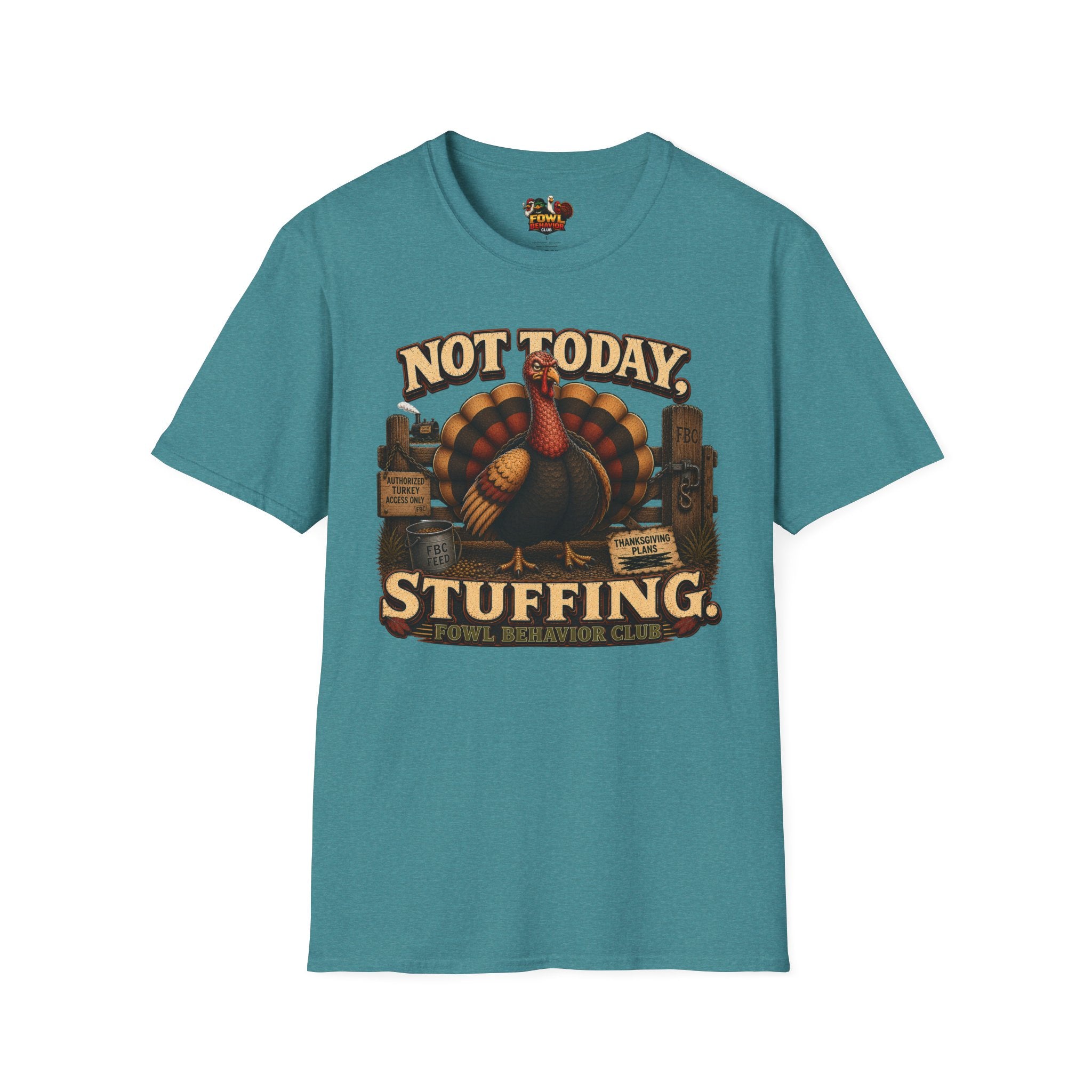 Not Today Stuffing T-Shirt