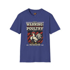 Warning: Highly Reactive Poultry T-Shirt