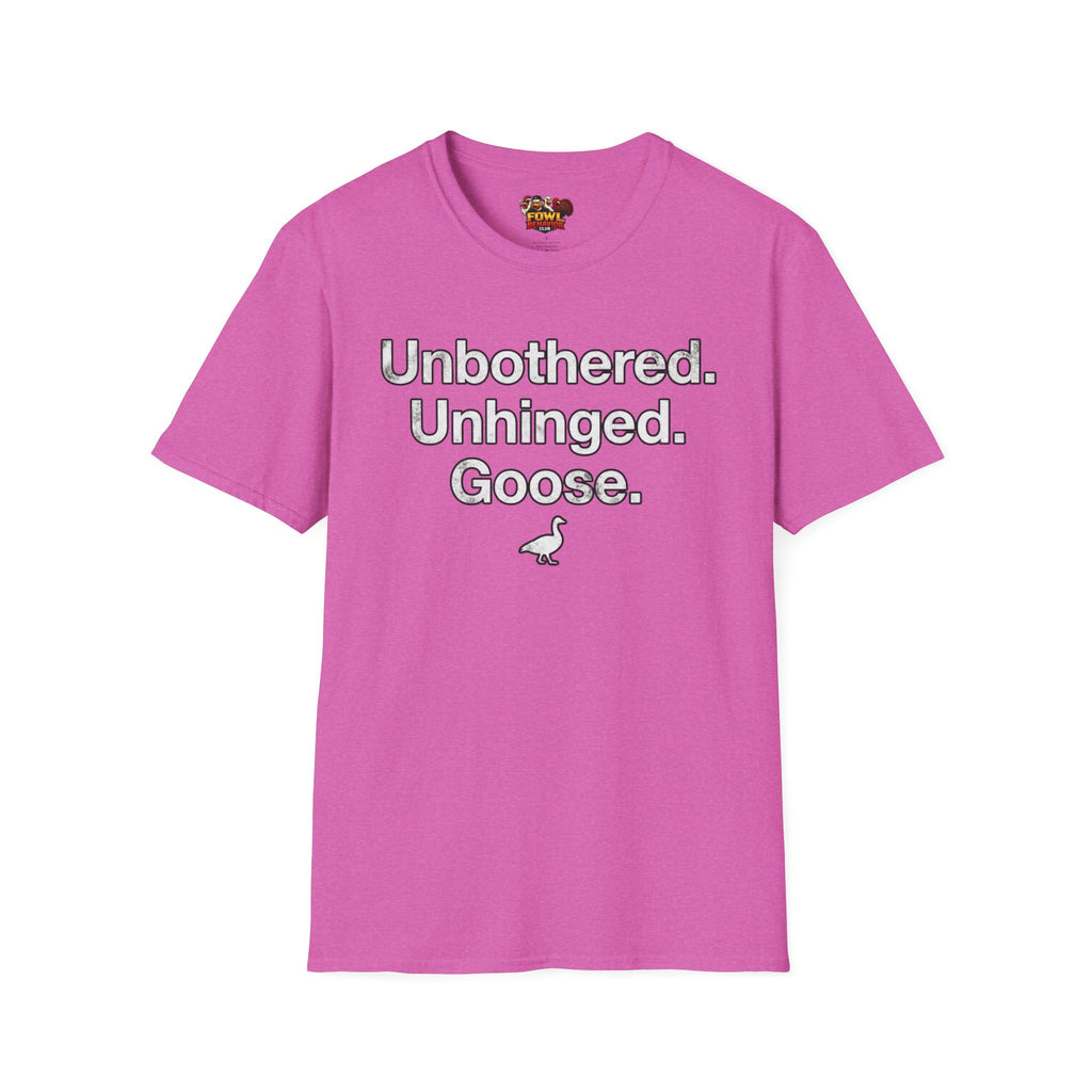 Unbothered Goose T-Shirt