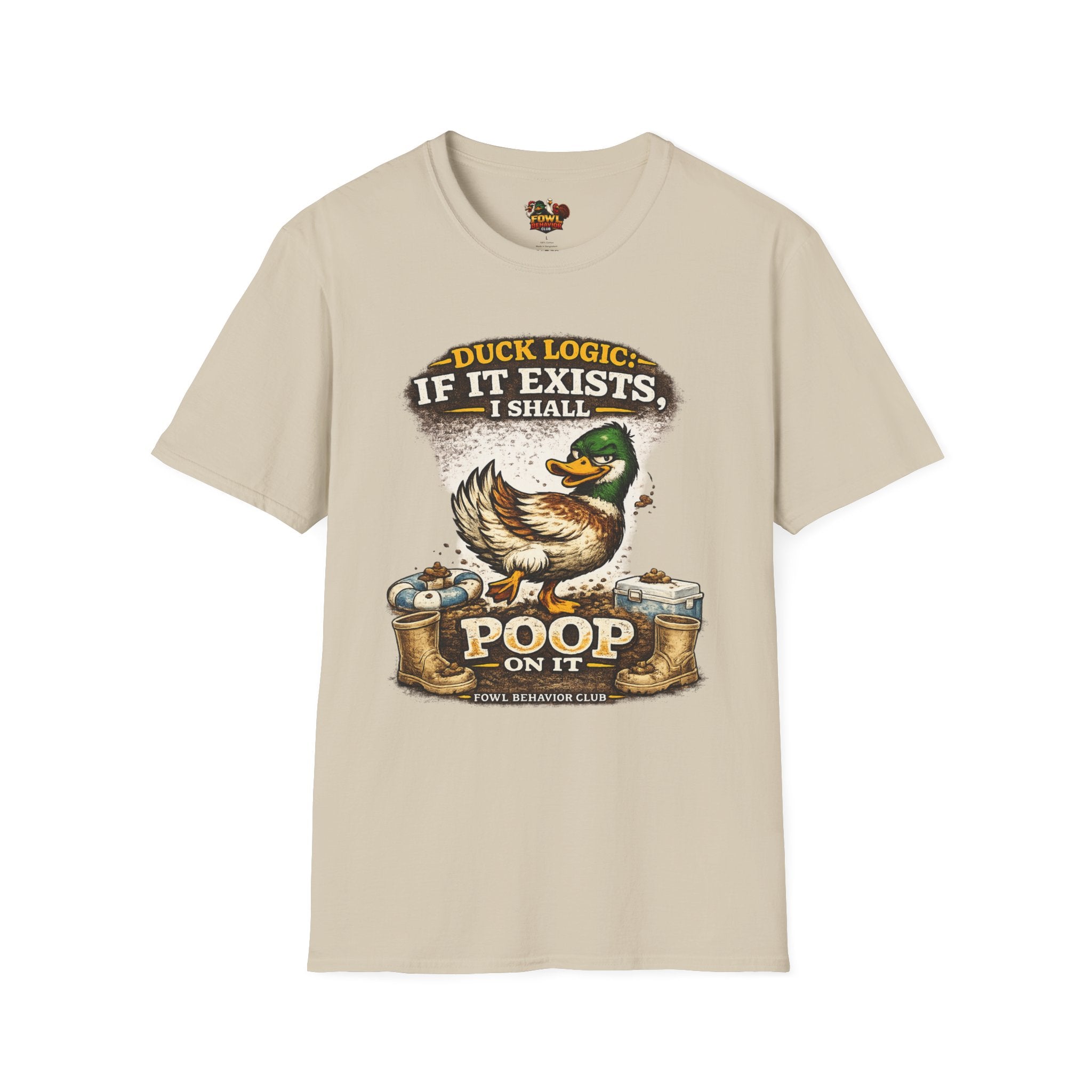 Duck Logic: I Shall poop on it T-Shirt