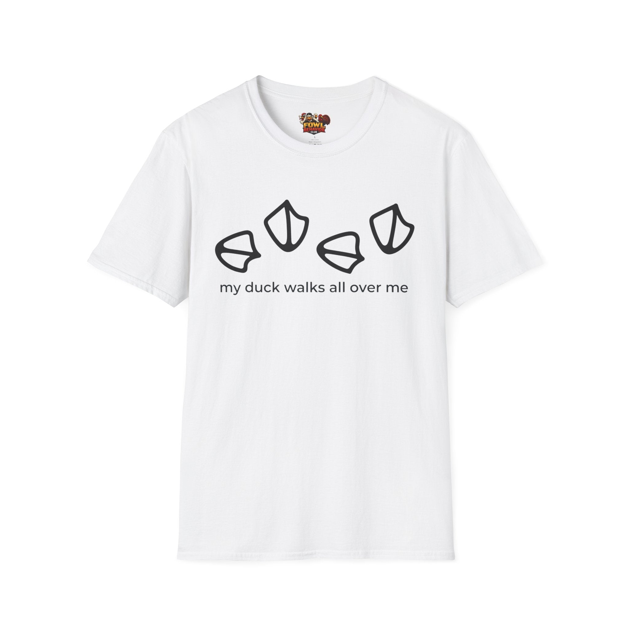 My duck walks all over me T-Shirt