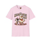 The Neighbors know T-Shirt