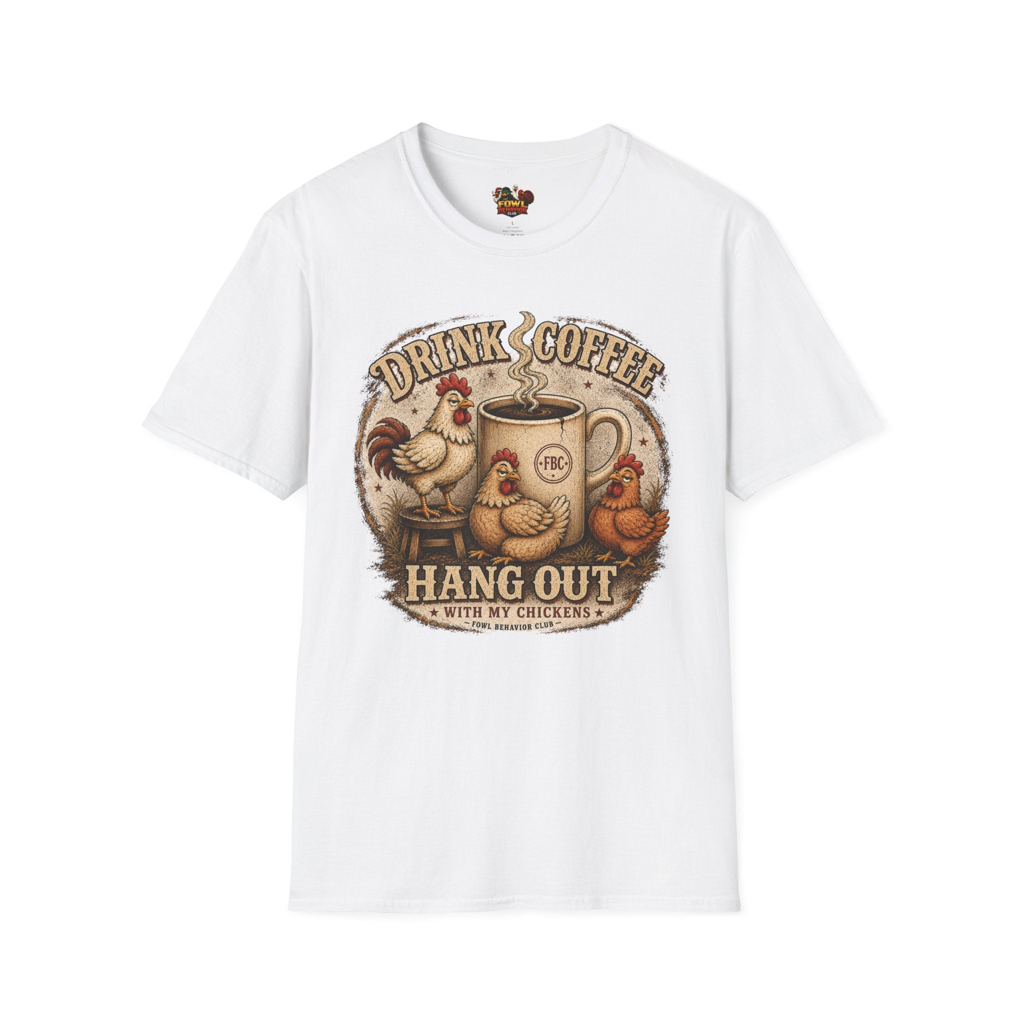Drink Coffee and Hang out with my Chickens T-Shirt