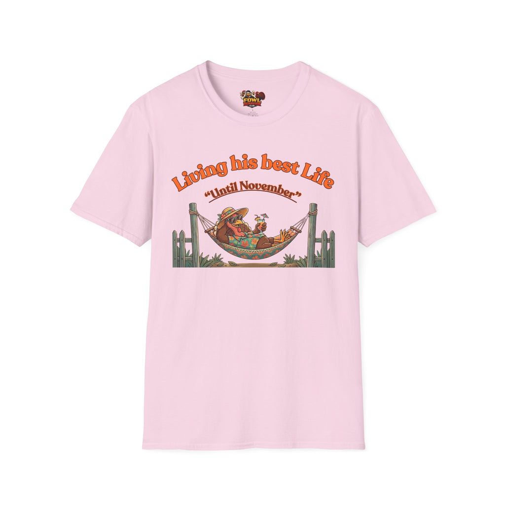 Living his Best Life (turkey) T-Shirt