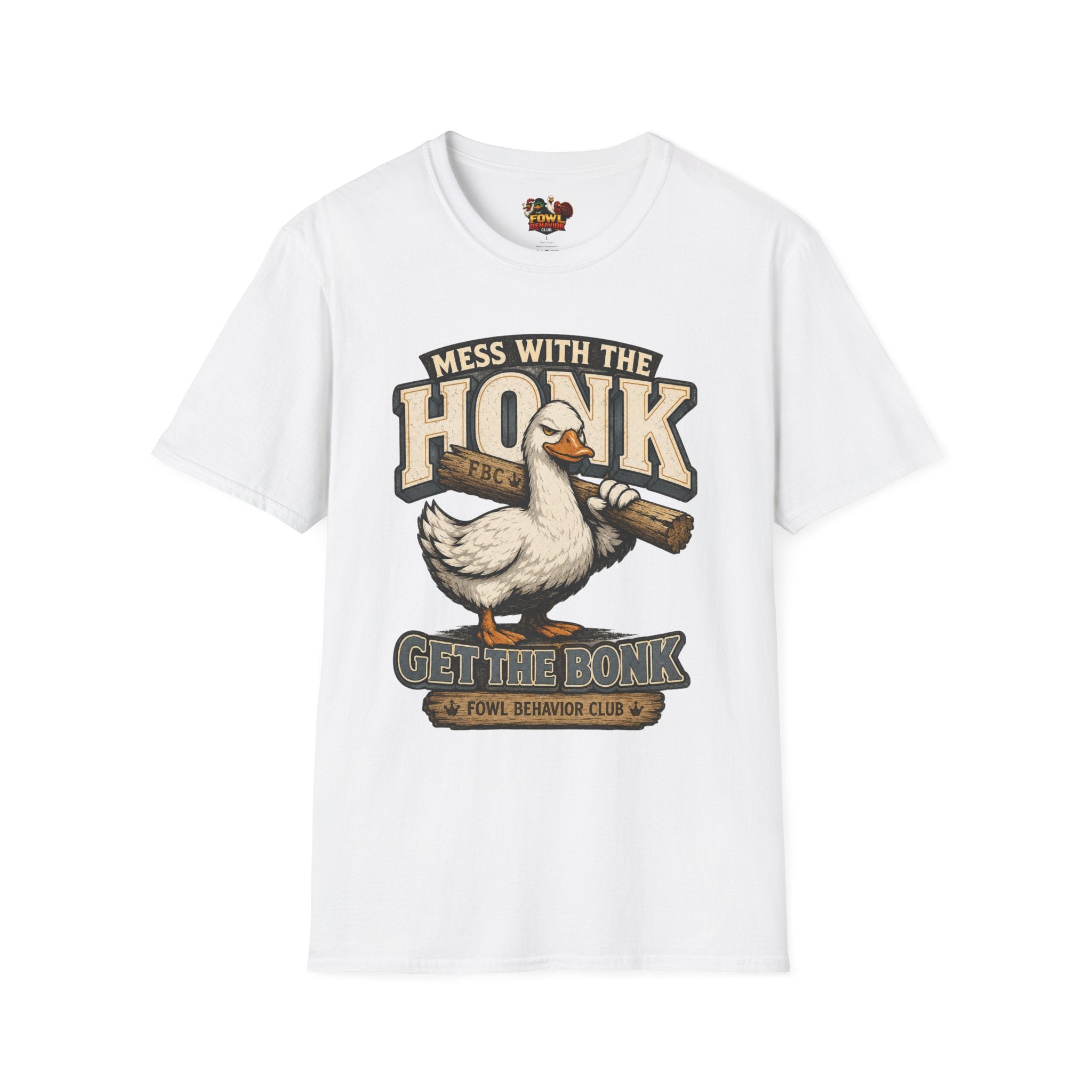 Mess with the Honk, you get the Bonk T-Shirt