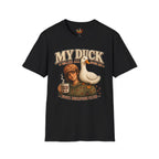 My Duck walks all over me T-Shirt
