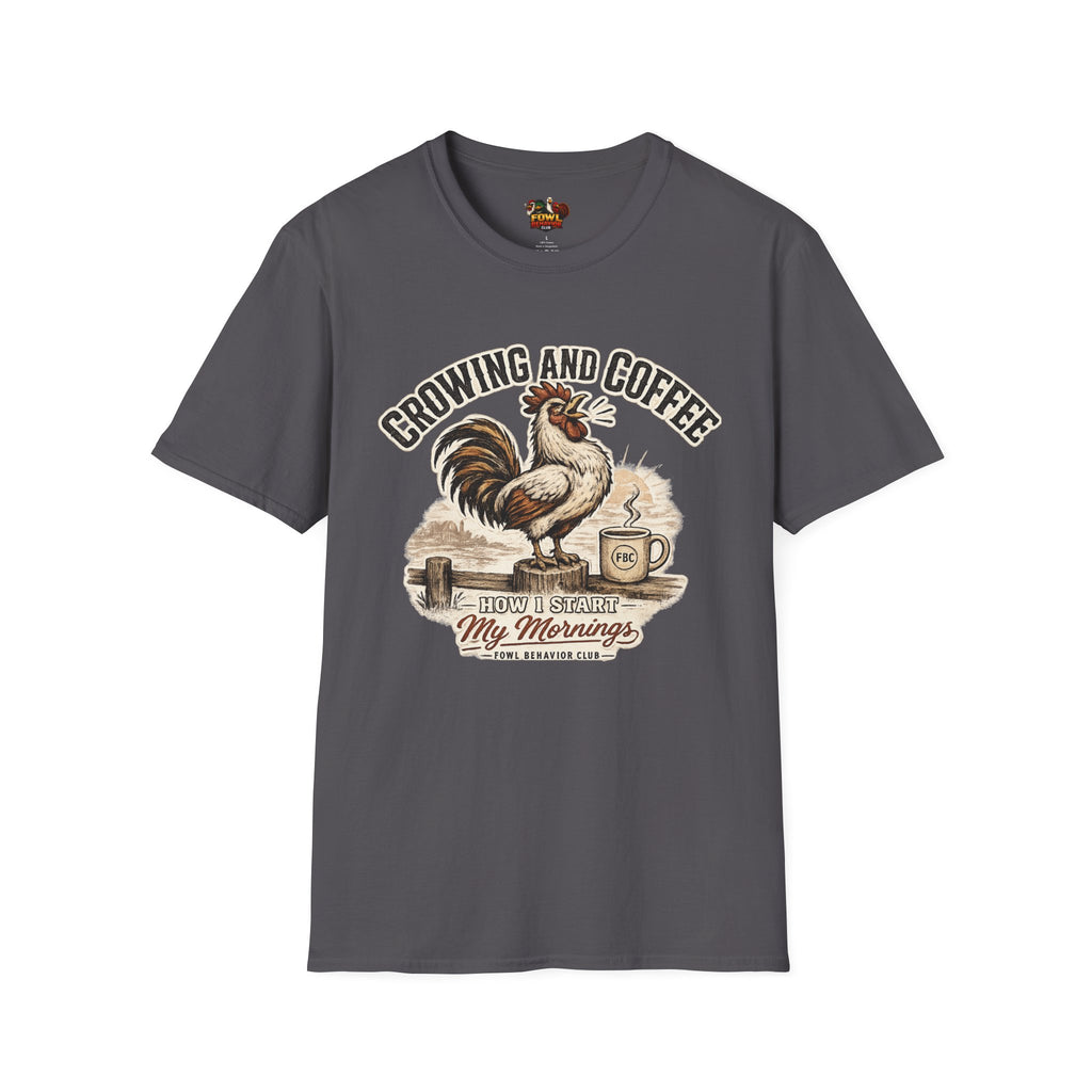 Crowing and Coffee T-Shirt