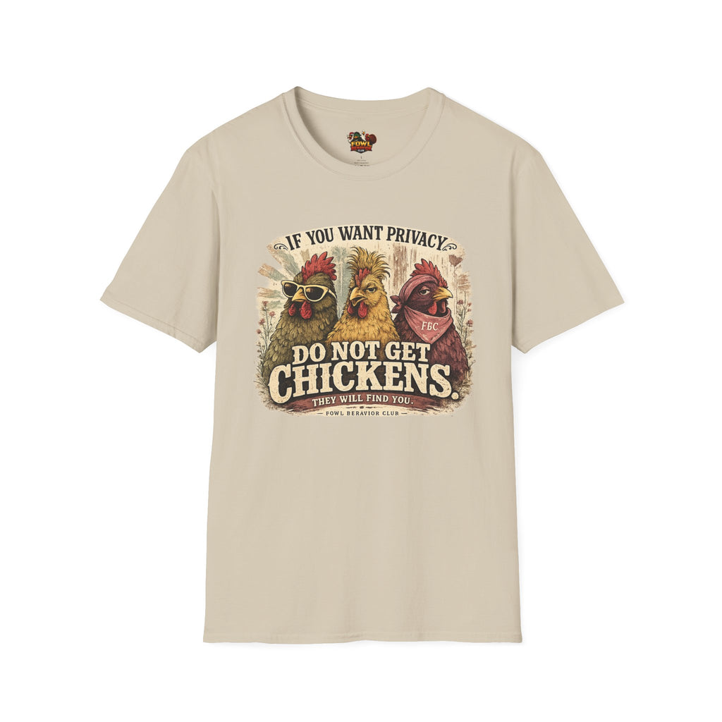 Do Not Get Chickens T-Shirt