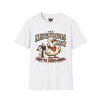 The Neighbors know T-Shirt