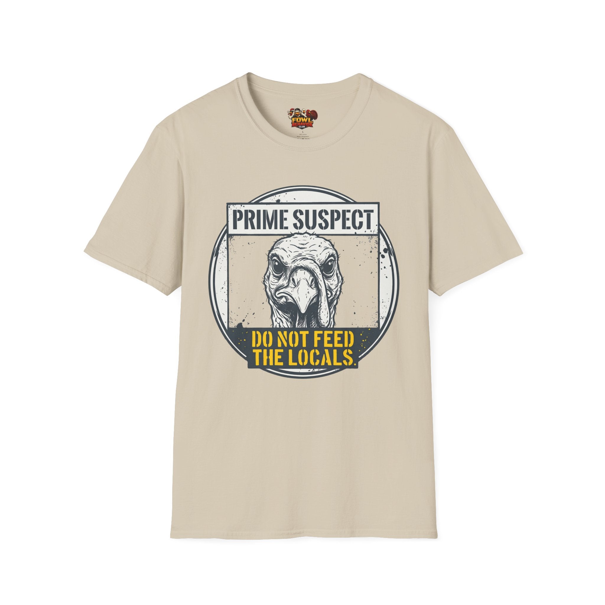 Do Not Feed the Locals T-Shirt