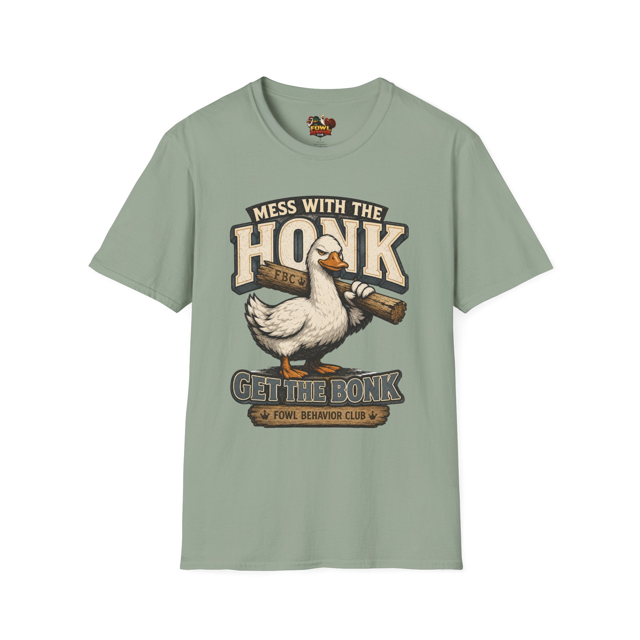 Mess with the Honk, you get the Bonk T-Shirt