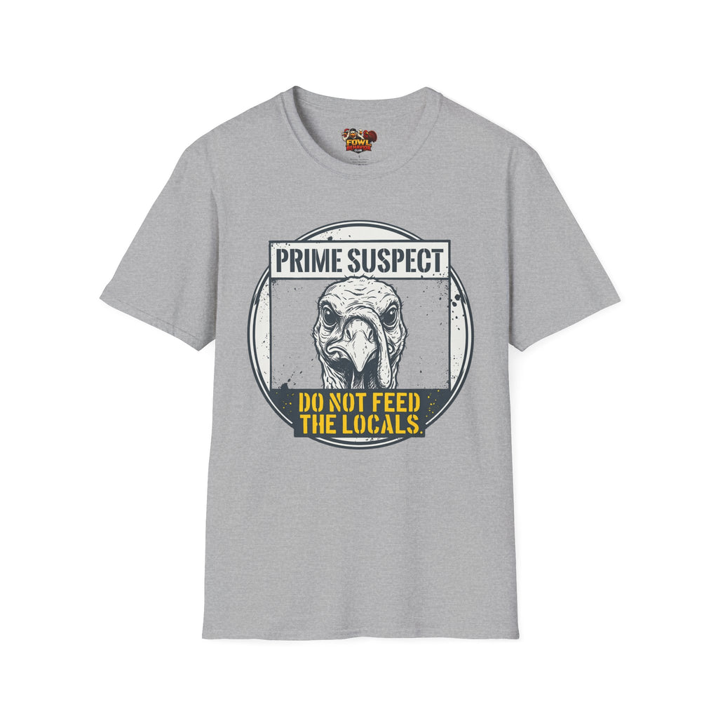 Do Not Feed the Locals T-Shirt