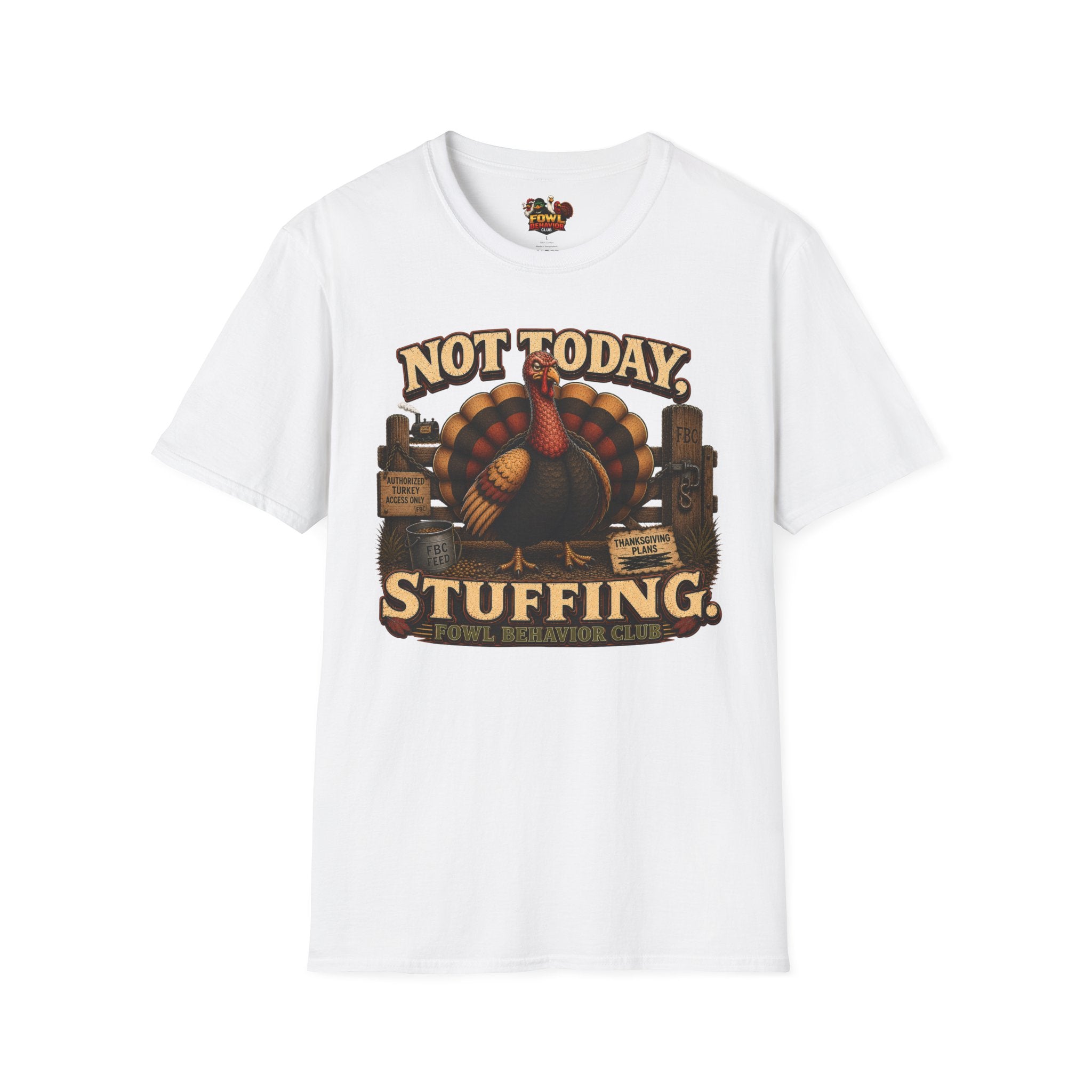 Not Today Stuffing T-Shirt