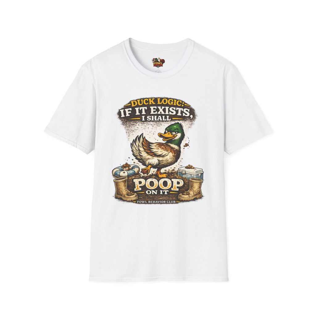 Duck Logic: I Shall poop on it T-Shirt