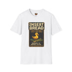 Insert Bread T-Shirt