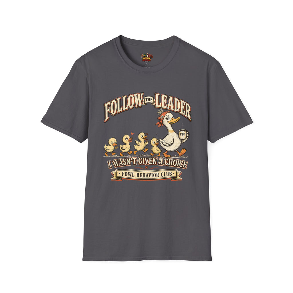 Follow the Leader T-Shirt