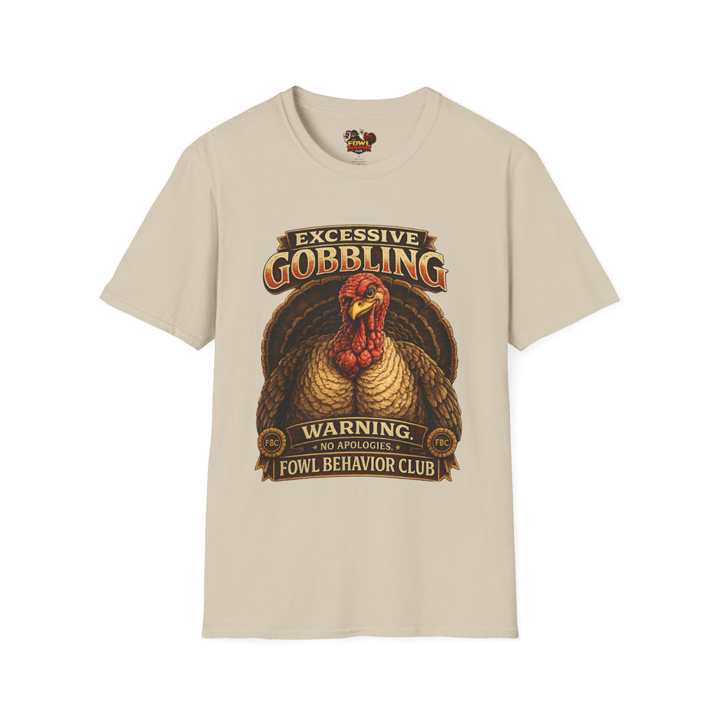 Excessive Gobbling T-Shirt