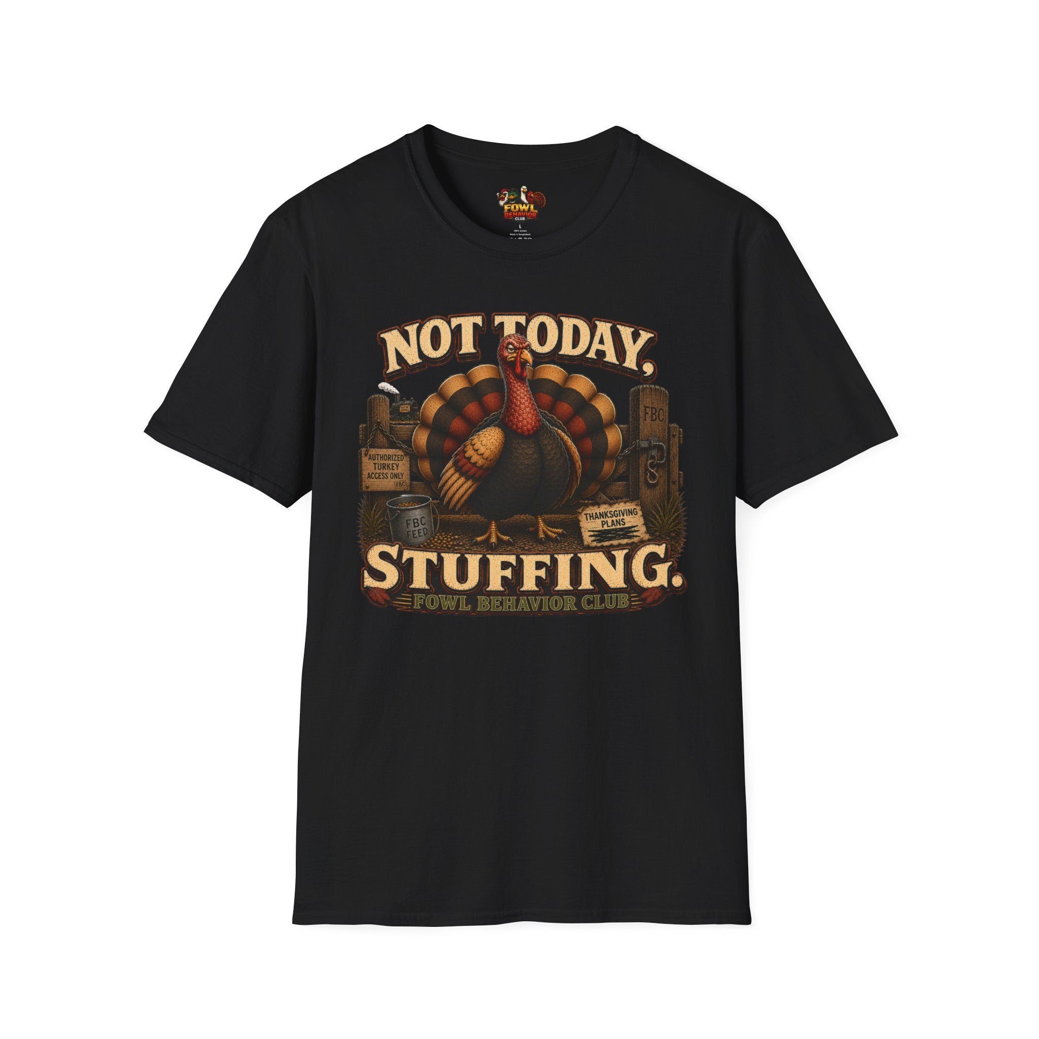 Not Today Stuffing T-Shirt