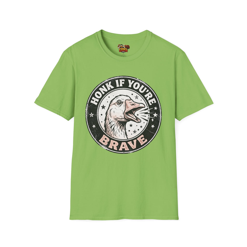Honk if You're Brave T-Shirt