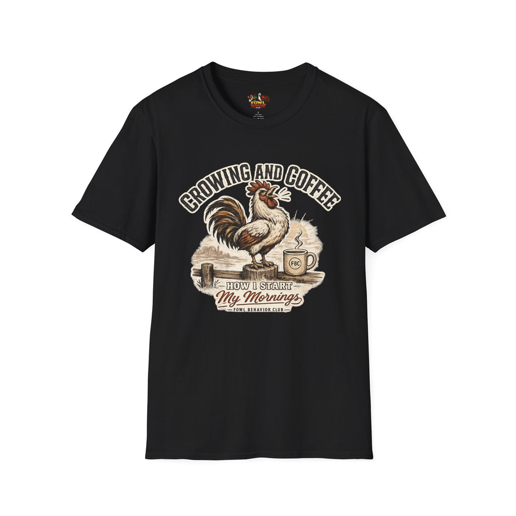 Crowing and Coffee T-Shirt